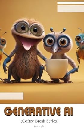 Generative AI in 20 Minutes: (Coffee Break Series) Cover